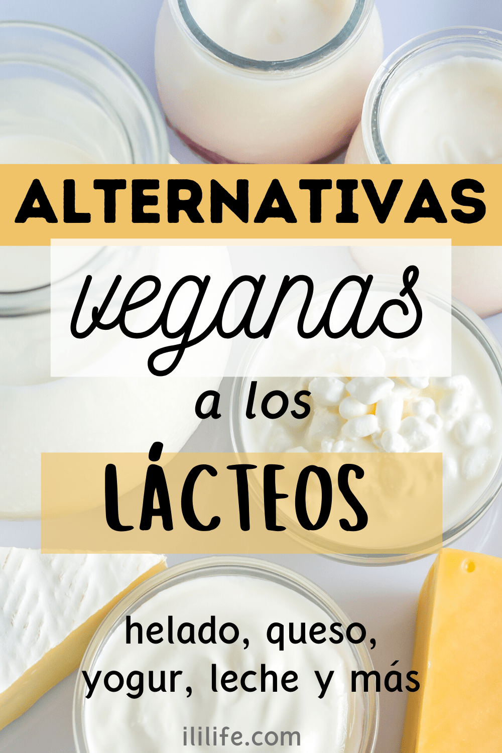 Alternativas veganas a los lácteos: leche, queso, helado, yogur, nata....